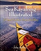 Sea Kayaking Illustrated: A Visual Guide to Better Paddling